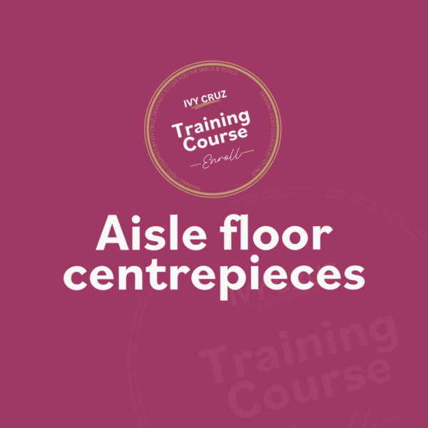 Tutorial 2 Aisle Floor centrepieces